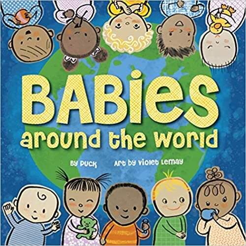 Literacy & Justice Babies Around the World and Global Babies/Babies
